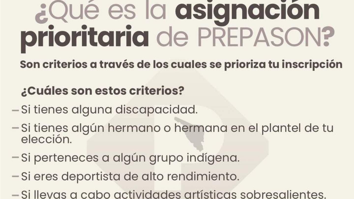 ¿Qué es la asignación prioritaria de PREPASON? Son criterios mediante los cuales se prioriza tu registro para realizar tu inscripción.