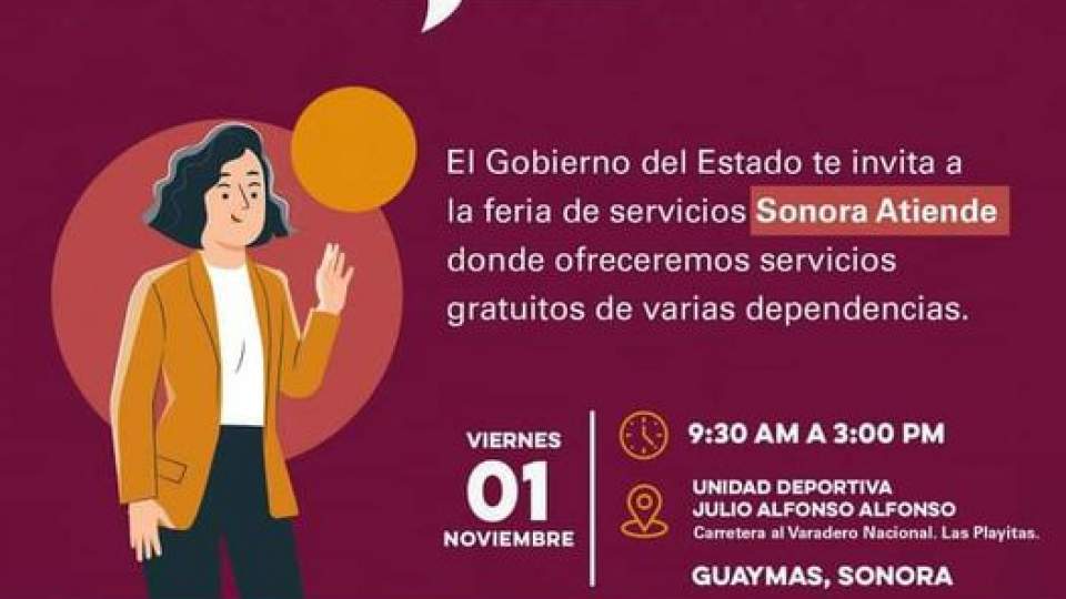 ¡Atención, #Guaymas! El Gobierno del Estado lleva hasta tu comunidad la Feria de Servicios “Sonora Atiende”.