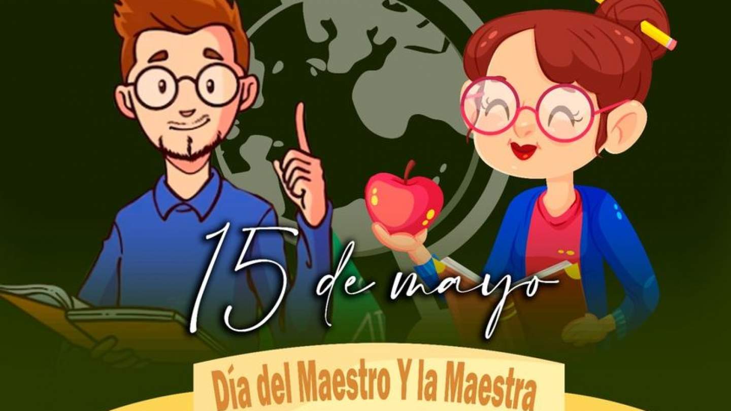 Hoy 15 de mayo celebramos el #DíaDelMaestroYLaMaestra  ¡¡¡FELICIDADES!!!