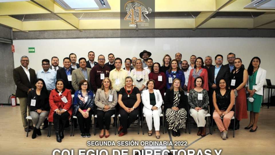 Se lleva acabo la 2da Sesión Ordinaria 2022, del Colegio de Directoras y Directores Generales, encabezada por la Mtra. Teresa Reyes Sahagún, Directora General del INEA. en ciudad de México.