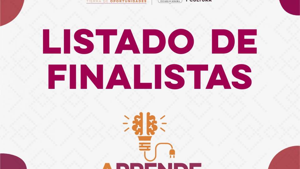 Listado de Finalistas  - Aprende Emprende, Primer Encuentro Estatal